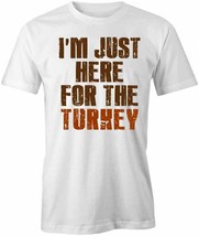 Here For The Turkey Tee Short-Sleeved Cotton Thanksgiving Clothing S1WS467 - £12.73 GBP+