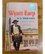 1956 Wyatt Earp U. S. Marshal by Holbrook Hardcover 1st Ed 1st Print Lan... - £17.17 GBP