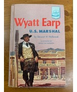 1956 Wyatt Earp U. S. Marshal by Holbrook Hardcover 1st Ed 1st Print Lan... - £16.49 GBP