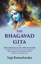 The Bhagavad Gita: Or the Message of the Master Compiled and Adapted [Hardcover] - £20.84 GBP