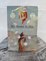 My Name Is Iris: a Novel by Brando Skyhorse Advance Readers Copy Paperback - £11.39 GBP