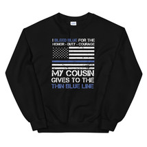 Thin Blue Line Family Shirt   American Flag Proud Cousin Unisex Sweatshirt - $29.99