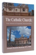 Joseph Domfeh-Boateng The Catholic Church Easy Answers To Frequently Asked Quest - £40.71 GBP