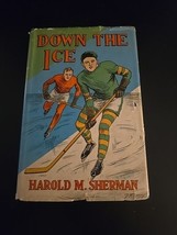 Down the Ice Harold M. Sherman 1932 Goldsmith HCDJ All-American Sport Ho... - $531.59 MXN