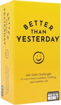 Better Than Yesterday What Do You Meme? 365 Daily Challenges NEW - $25.76