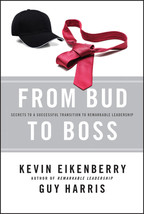 From Bud to Boss: Secrets to a Successful Transition to Remarkable Leadership by - £9.24 GBP