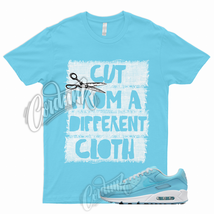 CUT T Shirt for Air Max 90 Ocean Bliss 95 Chill Vapormax University Blue Argon 1 - £18.44 GBP+