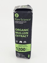 Raw Science Organic Mullein Extract 1200mg Lungs Detox Immune 2 oz - $12.88