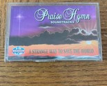 Praise Hymne Strange Voie Pour Save The World Cassette - $41.98