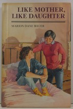 Like Mother, Like Daughter by Marion Dane Bauer Especially for Girls - £2.55 GBP