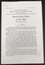 1943 Montana State College Raising Dairy Calves on Dry Meal Bozeman Circular 169 - £11.18 GBP