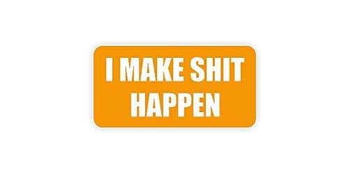 (2 Pack) I MAKE SHT HAPPEN vinyl Hard Hat Helmet decal - size: 2&quot; X 1&quot;, ... - $2.96