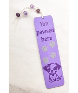 Wooden Purple You Pawsed Here Dog Bookmark - Gift for Book Lover - $6.00