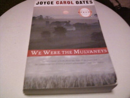 We Were the Mulvaneys by Joyce Carol Oates (2001, Paperback) - $13.00