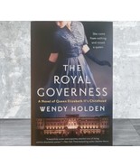 The Royal Governess : A Novel of Queen Elizabeth II&#39;s Childhood by Wendy... - £6.69 GBP