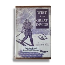 West of the Great Divide : Norwegian Migration to the Pacific Coast 1847 - 1893 - £17.88 GBP