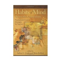 Habits of Mind Across the Curriculum: Practical and Creative Strategies for Teac - $31.00