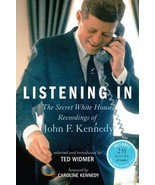 Listening in: The Secret White House Recordings of John F. Kennedy by Te... - $4.00