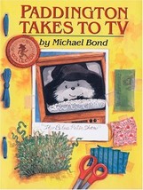 Paddington Takes to TV by Michael Bond - Hardcover - Very Good - £3.08 GBP