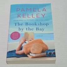 The Bookshop by the Bay : A Novel by Pamela M. Kelley (2023, Trade Paperback) - £7.85 GBP