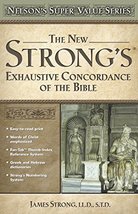 New Strong&#39;s Exhaustive Concordance [Hardcover] Strong, James - £13.15 GBP
