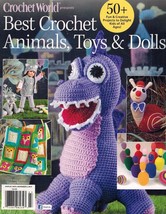 Crochet World Presents Best Crochet Animals, Toys &amp; Dolls Fall 2014 - $15.79