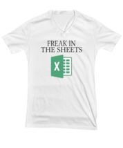 Funny TShirt Freak In The Sheets White-V-Tee  - $22.95