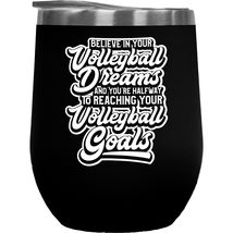 Believe In Your Volleyball Dreams &amp; You&#39;re Halfway To Reaching Your Voll... - £22.00 GBP