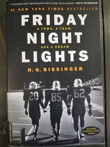 Friday Night Lights: A Town, A Team, And A Dream by H. G. Bissinger - £3.75 GBP