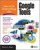 How to Do Everything with Google Tools by Donna L. Baker - Very Good - £10.62 GBP