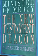 New Testament Deacon: The Church&#39;s Minister of Mercy, By Alexander Strauch - £10.01 GBP