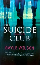 Suicide Club by Gayle Wilson / 2007 MIRA Paperback Romantic Suspense - £0.88 GBP