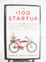 The $100 Startup Reinvent the Way You Make a Living Do What You Love 1st Edition - £6.31 GBP