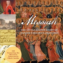 Messiah: The Little-Known Story of Handel&#39;s Beloved Oratorio Slover, Tim - £19.93 GBP