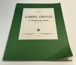 Augener GABRIEL GROVLEZ L&#39;Almanach aux Images 8 Pieces for Piano 1911 Stainer - £9.57 GBP