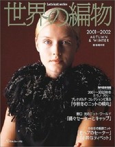 World knitting Autumn &amp; Winter 2001 - 2002 Craft Book (Let&#39;s Knit series) Japan - £22.70 GBP