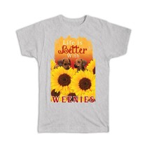 Dachshund Sunflowers : Gift T-Shirt Life Weenie Dog Floral Pet Funny Cute Puppy - £14.17 GBP