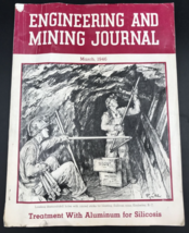March 1946 Engineering &amp; Mine Journal -- Treatment With Aluminum for Sil... - £14.54 GBP