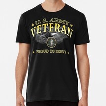 U.s. Army Veteran Proud To Serve S to 5XL Made in the USA T-Shirt - £17.60 GBP