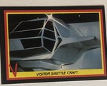 V The Visitors Trading Card 1984 #34 Visitor Shuttle Craft - £1.98 GBP
