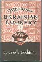 Traditional Ukrainian Cookery [Hardcover] Savella Stechishin - $229.00