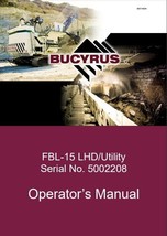 CATERPILLAR FBL-15 LHD/Utility Operator&#39;s Manual Bucyrus PDF DOWNLOAD ONLY! - £23.99 GBP