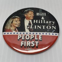 People First Bill Clinton Hillary Clinton Presidential Election Button P... - $7.91