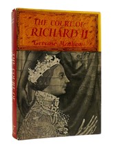 Gervase Mathew The Court Of Richard Ii 1st Edition 1st Printing - $56.69