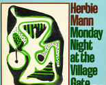 Monday Night At The Village Gate [Vinyl] - $19.99