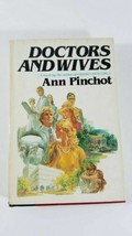 Doctors and Wives by Ann Pinchot (1980, Hardcover) - £3.89 GBP