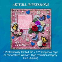 Family - Mother’s Love Personalized Wall Art or Scrapbook Page - $403.44 MXN