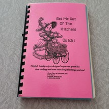 Get Me out of the Kitchen Quick Cookbook Childcare and Nutrition Spiral ... - £12.52 GBP
