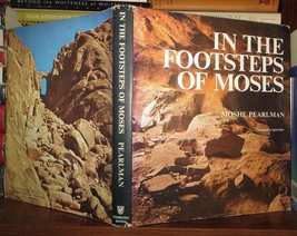 Pearlman, Moshe In The Footsteps Of Moses 1st Edition 1st Printing - £37.63 GBP