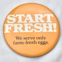 Start Fresh Farm Fresh Eggs Restaurant Crew Flair Vintage Pin Button Pinback - £7.84 GBP
